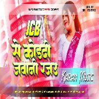 JCB Se Kor Di Jawani Rajau Khesari Lal Dj Remix Song Jhan Jhan Bass Mix Dj Karan Music Mafiya.wav